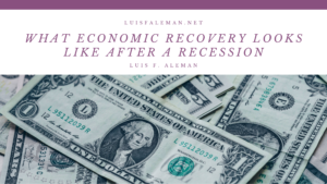 What Economic Recovery Looks Like After A Recession